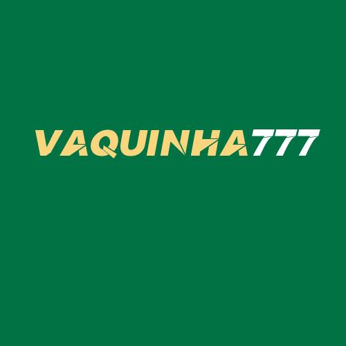 Logo da VAQUINHA777